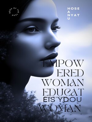 cover image of Empowered woman educated woman